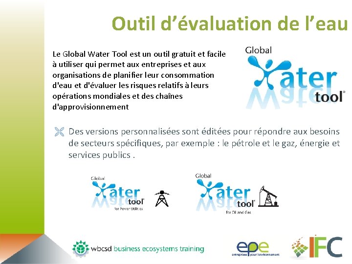 Outil d’évaluation de l’eau Le Global Water Tool est un outil gratuit et facile