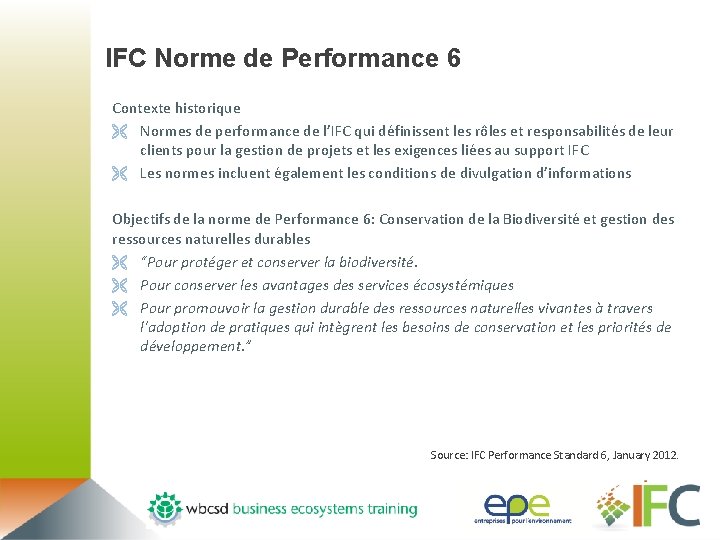 IFC Norme de Performance 6 Contexte historique Ë Normes de performance de l’IFC qui