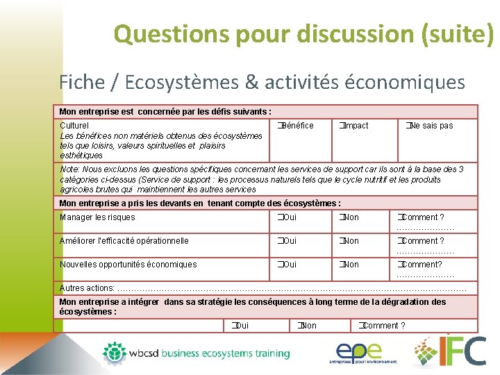 Questions pour discussion (suite) Fiche / Ecosystèmes & activités économiques Mon entreprise est concernée