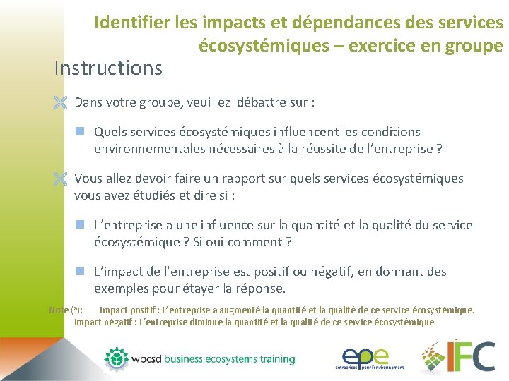 Identifier les impacts et dépendances des services écosystémiques – exercice en groupe Instructions Ë