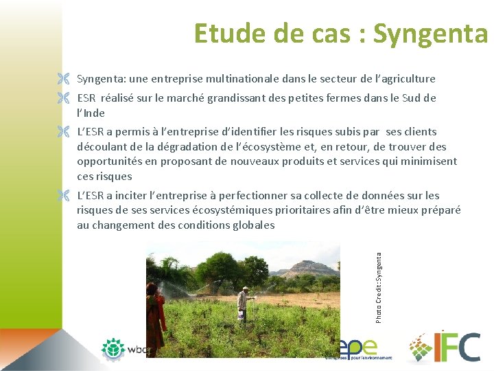 Etude de cas : Syngenta Photo Credit: Syngenta Ë Syngenta: une entreprise multinationale dans