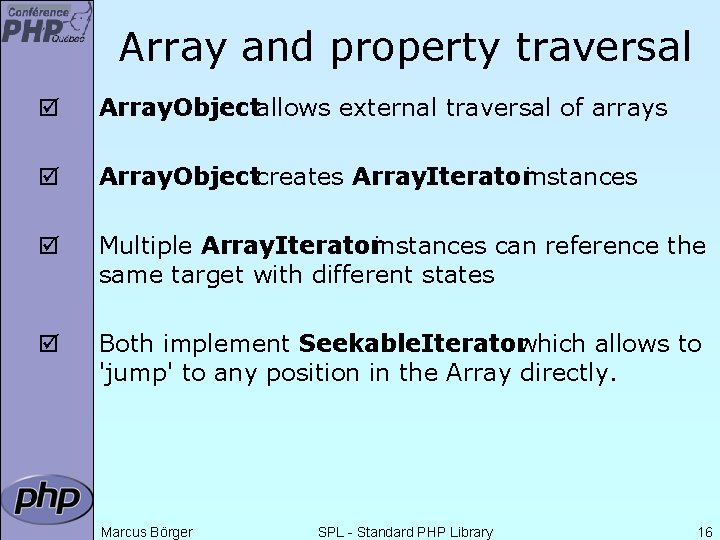 Array and property traversal þ Array. Objectallows external traversal of arrays þ Array. Objectcreates