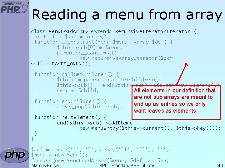 Reading a menu from array class Menu. Load. Array extends Recursive. Iterator { protected