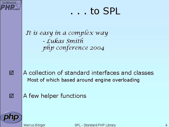 . . . to SPL It is easy in a complex way - Lukas