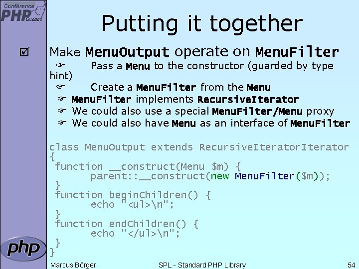 Putting it together þ Make Menu. Output operate on Menu. Filter Pass a Menu