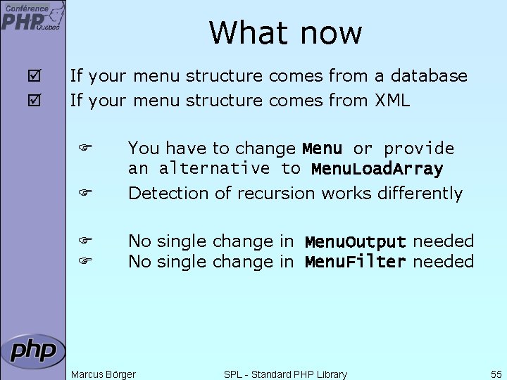 What now þ þ If your menu structure comes from a database If your