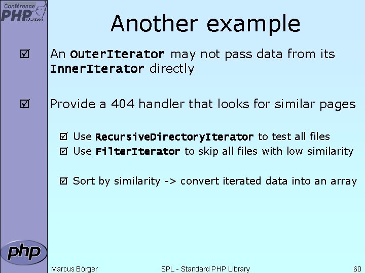 Another example þ An Outer. Iterator may not pass data from its Inner. Iterator