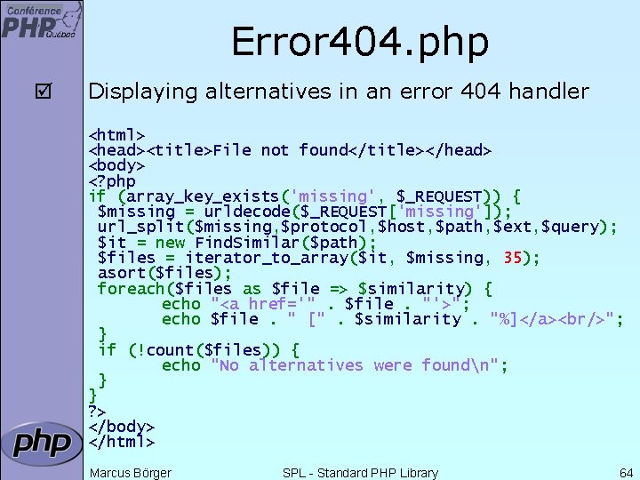 Error 404. php þ Displaying alternatives in an error 404 handler <html> <head><title>File not