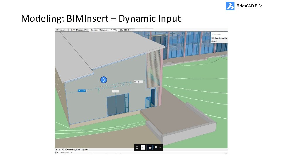 Brics. CAD BIM Modeling: BIMInsert – Dynamic Input 3 
