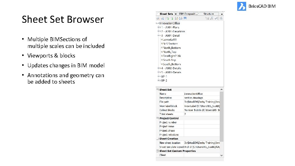 Brics. CAD BIM Sheet Set Browser • Multiple BIMSections of multiple scales can be