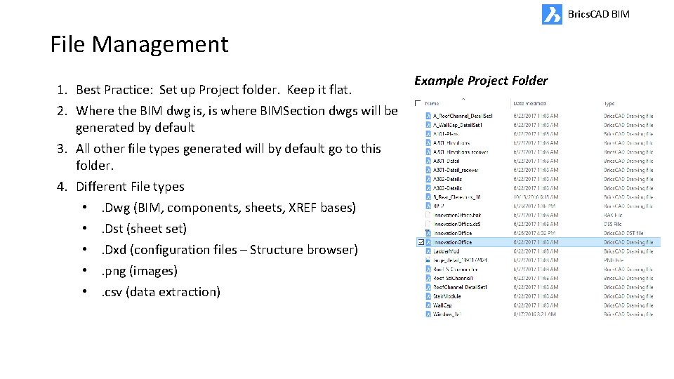 Brics. CAD BIM File Management 1. Best Practice: Set up Project folder. Keep it