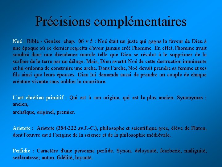 Précisions complémentaires Noé : Bible - Genèse chap. 06 v 5 : Noé était Précisions complémentaires Noé : Bible - Genèse chap. 06 v 5 : Noé était