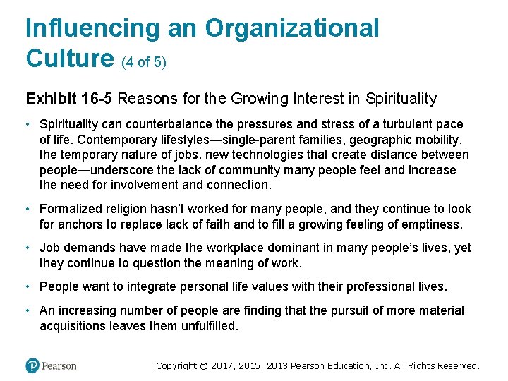 Influencing an Organizational Culture (4 of 5) Exhibit 16 -5 Reasons for the Growing