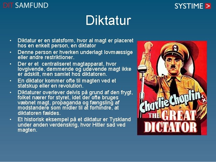 Diktatur • • • Diktatur er en statsform, hvor al magt er placeret hos