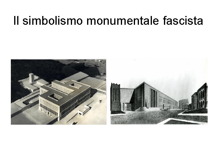 Il simbolismo monumentale fascista 