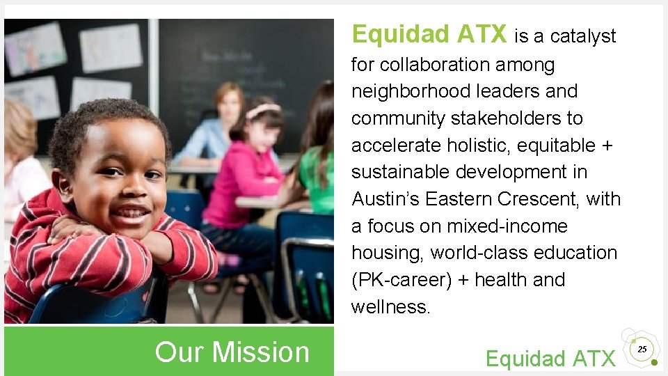 Equidad ATX is a catalyst for collaboration among neighborhood leaders and community stakeholders to
