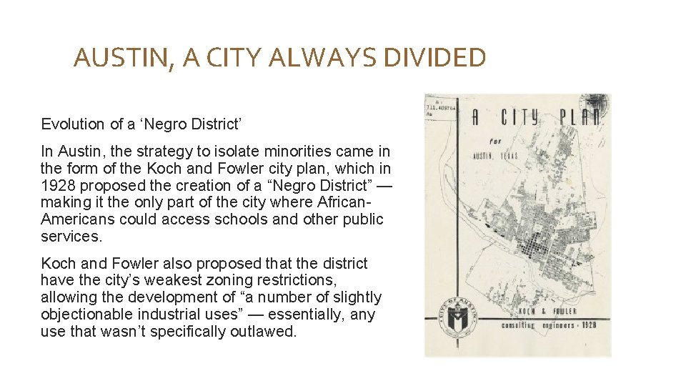 AUSTIN, A CITY ALWAYS DIVIDED Evolution of a ‘Negro District’ In Austin, the strategy