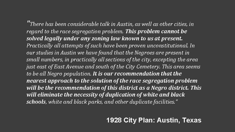 "There has been considerable talk in Austin, as well as other cities, in regard