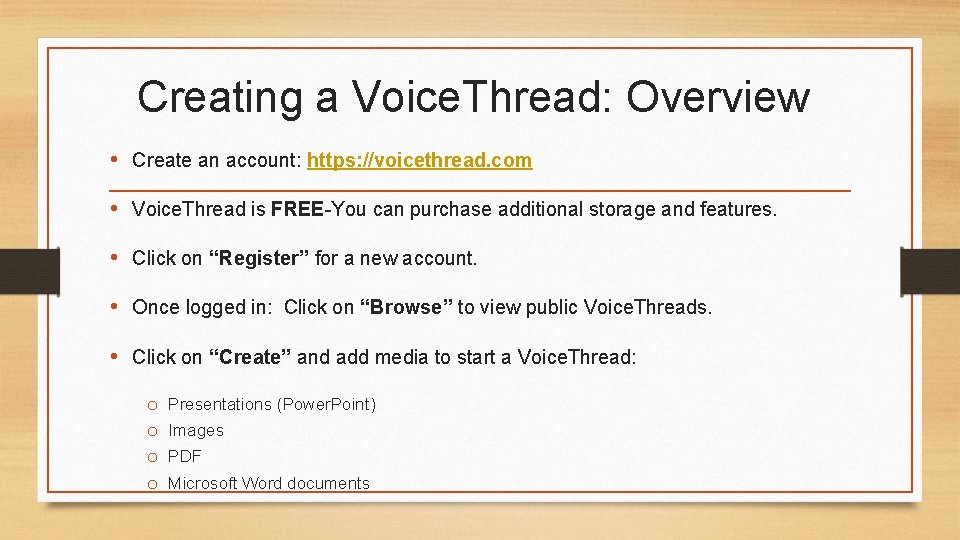 Creating a Voice. Thread: Overview • Create an account: https: //voicethread. com • Voice.