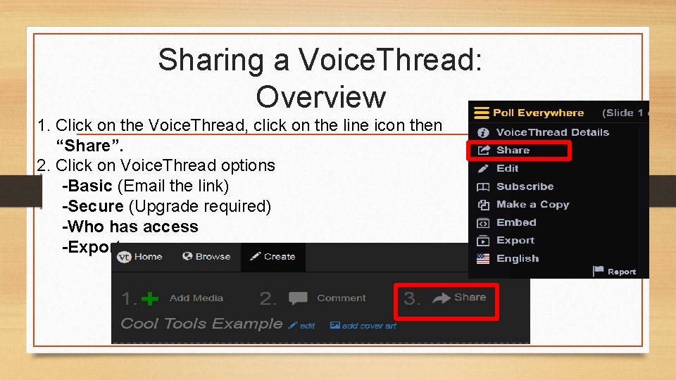 Sharing a Voice. Thread: Overview 1. Click on the Voice. Thread, click on the