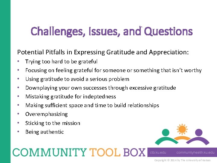 Challenges, Issues, and Questions Potential Pitfalls in Expressing Gratitude and Appreciation: • • •