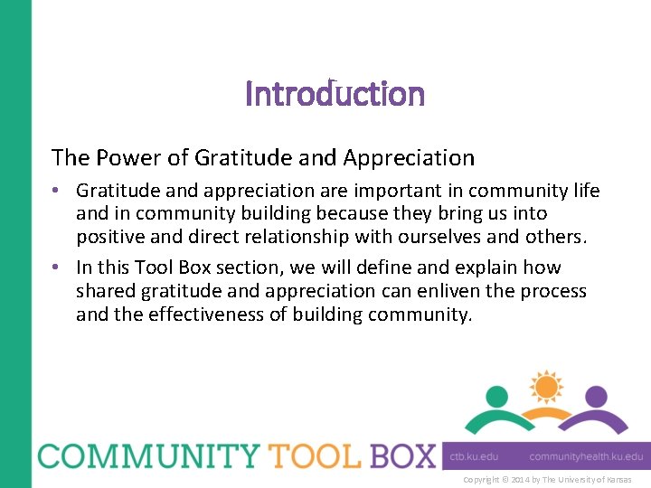 Introduction The Power of Gratitude and Appreciation • Gratitude and appreciation are important in