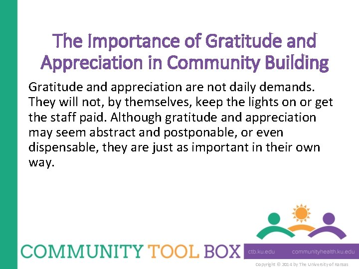 The Importance of Gratitude and Appreciation in Community Building Gratitude and appreciation are not