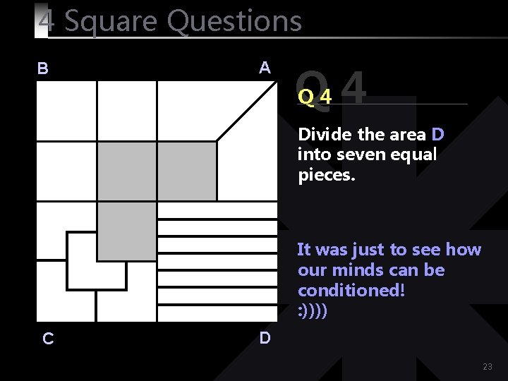 4 Square Questions B A Q Q 4 4 Divide the area D into