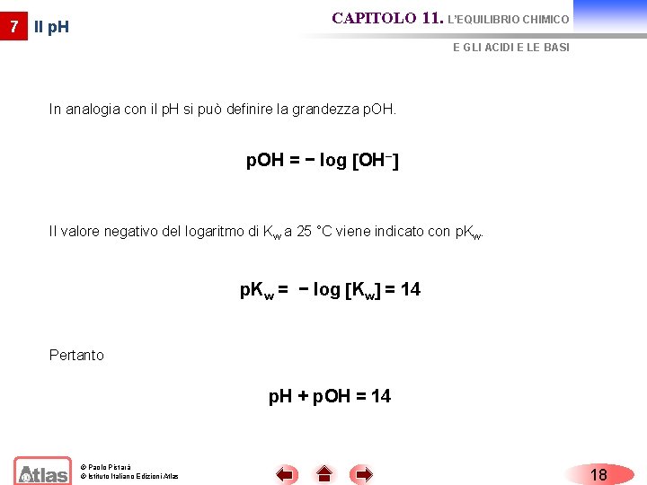 CAPITOLO 11. L’EQUILIBRIO CHIMICO 7 Il p. H E GLI ACIDI E LE BASI