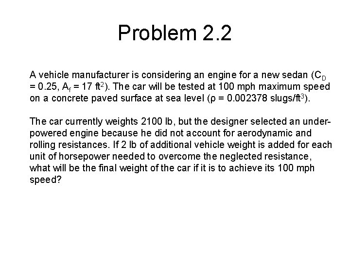 Vehicle Dynamics Example Problems Example problems Calculate value