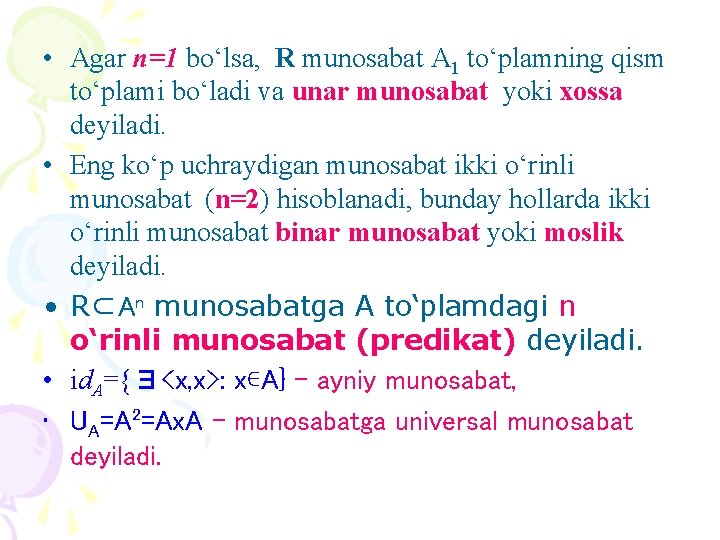  • Аgаr n=1 bo‘lsа, R munosаbаt А 1 to‘plаmning qism to‘plаmi bo‘lаdi vа