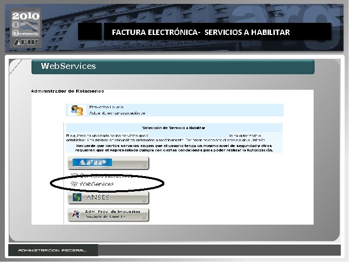 FACTURA ELECTRÓNICA- SERVICIOS A HABILITAR Web. Services 23 
