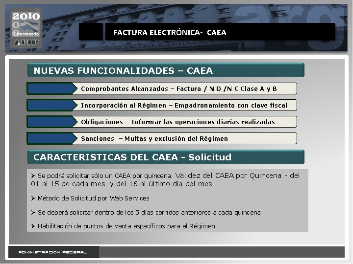 FACTURA ELECTRÓNICA- CAEA NUEVAS FUNCIONALIDADES – CAEA Comprobantes Alcanzados – Factura / N D