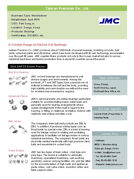 Zalman Precision Co. , Ltd. Zalman Tech Co. , Ltd. - Business Type: Manufacturer