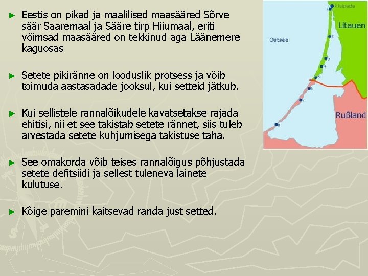 ► Eestis on pikad ja maalilised maasääred Sõrve säär Saaremaal ja Sääre tirp Hiiumaal, ► Eestis on pikad ja maalilised maasääred Sõrve säär Saaremaal ja Sääre tirp Hiiumaal,