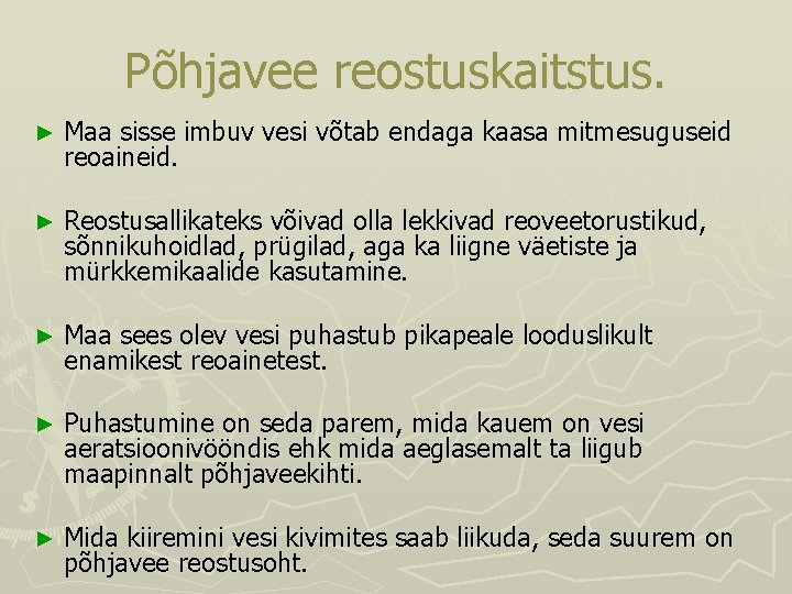 Põhjavee reostuskaitstus. ► Maa sisse imbuv vesi võtab endaga kaasa mitmesuguseid reoaineid. ► Reostusallikateks Põhjavee reostuskaitstus. ► Maa sisse imbuv vesi võtab endaga kaasa mitmesuguseid reoaineid. ► Reostusallikateks