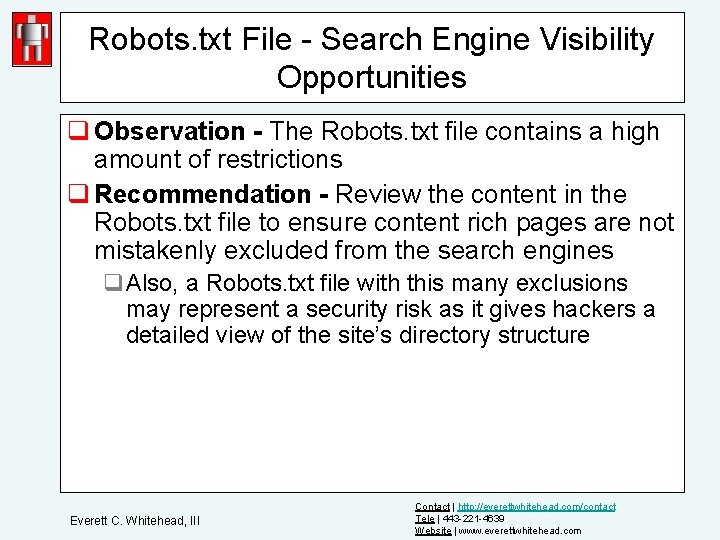 Robots. txt File - Search Engine Visibility Opportunities q Observation - The Robots. txt