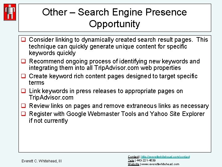 Other – Search Engine Presence Opportunity q Consider linking to dynamically created search result