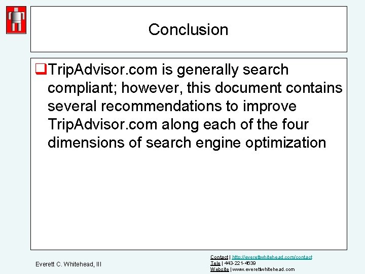 Conclusion q. Trip. Advisor. com is generally search compliant; however, this document contains several