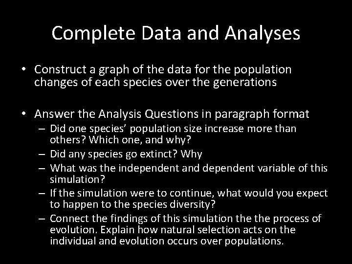 Complete Data and Analyses • Construct a graph of the data for the population