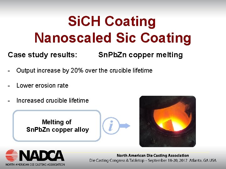 Si. CH Coating Nanoscaled Sic Coating Case study results: Sn. Pb. Zn copper melting
