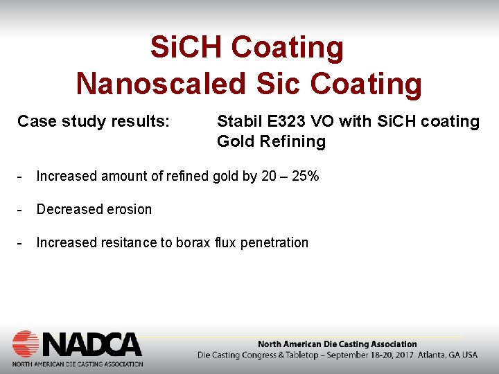 Si. CH Coating Nanoscaled Sic Coating Case study results: Stabil E 323 VO with