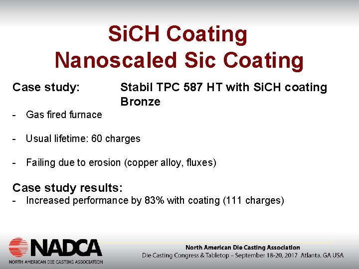 Si. CH Coating Nanoscaled Sic Coating Case study: Stabil TPC 587 HT with Si.
