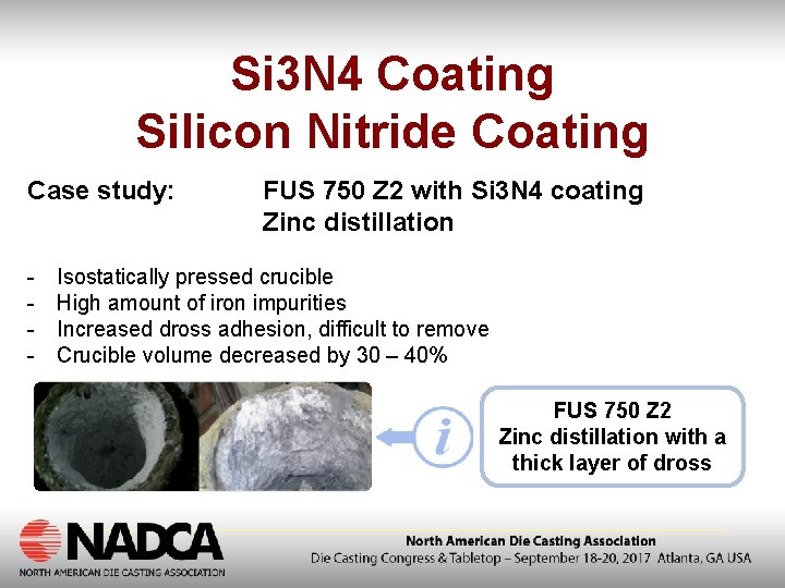 Si 3 N 4 Coating Silicon Nitride Coating Case study: - FUS 750 Z