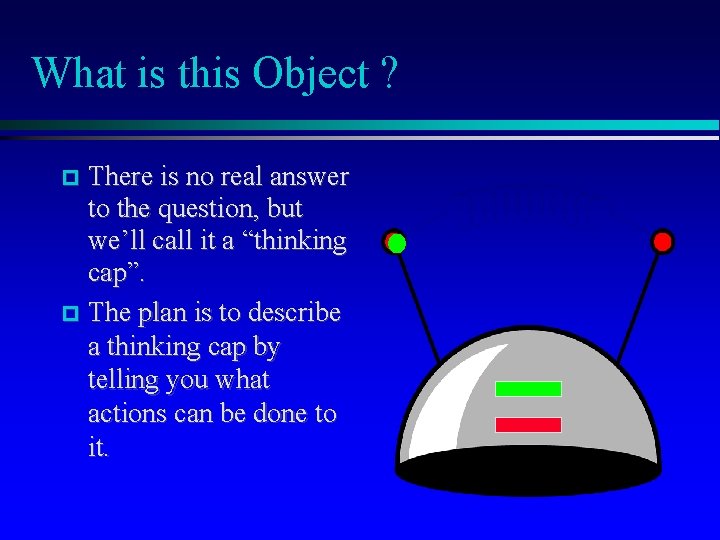 What is this Object ? There is no real answer to the question, but