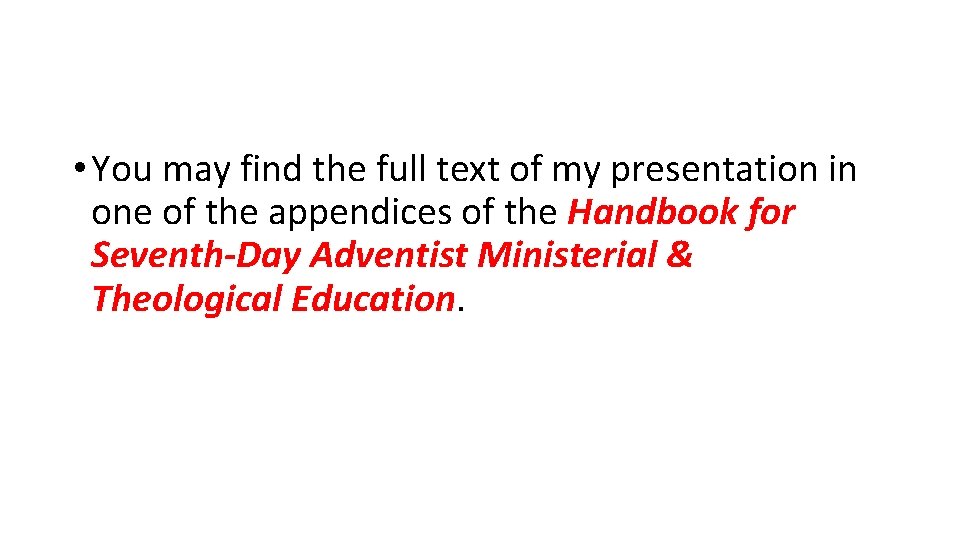  • You may find the full text of my presentation in one of