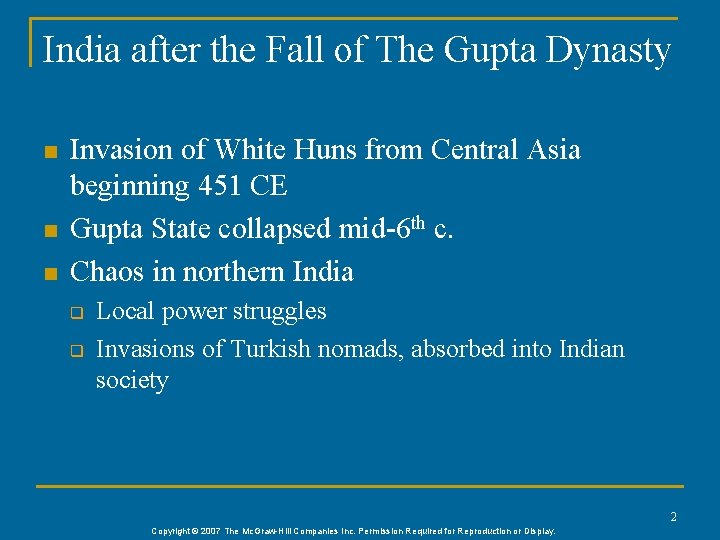 India after the Fall of The Gupta Dynasty n n n Invasion of White