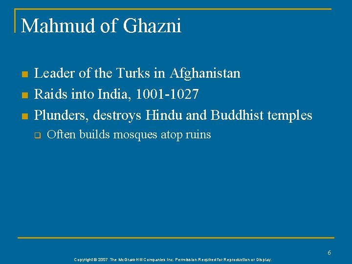 Mahmud of Ghazni n n n Leader of the Turks in Afghanistan Raids into