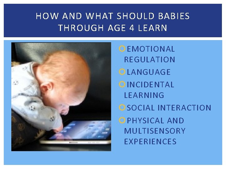 HOW AND WHAT SHOULD BABIES THROUGH AGE 4 LEARN EMOTIONAL REGULATION LANGUAGE INCIDENTAL LEARNING