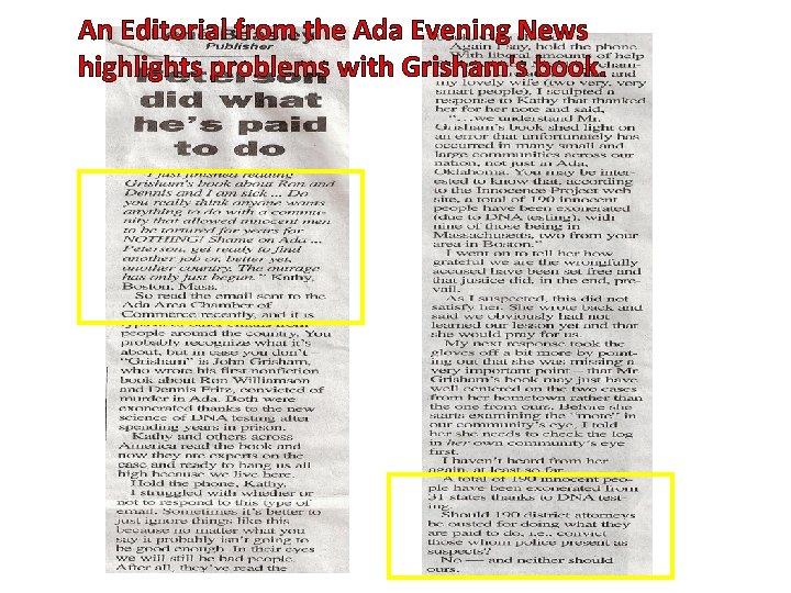An Editorial from the Ada Evening News highlights problems with Grisham's book. 